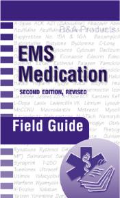 EMS MEDICATION FIELD GUIDE