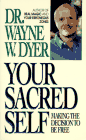 Your Sacred Self (Wayne Dyer)